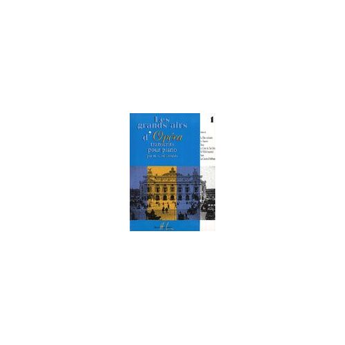 Les Grands Airs D'opéra Piano Volume 1