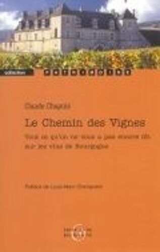 Le Chemin Des Vignes