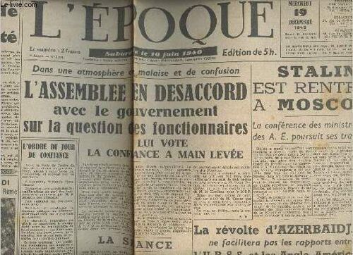 L Époque - N°1298 9e Année - Mercr.19 Déc.45 -La Mascarade De L Unanimité - L Assemblée En Désaccord Avec Le Gouv. Sur La Question Des Fonctionnaires Lui Vote La Confiance À Main Levée - Staline Est(...)