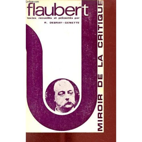 Flaubert - Collection Miroir De La Critique.