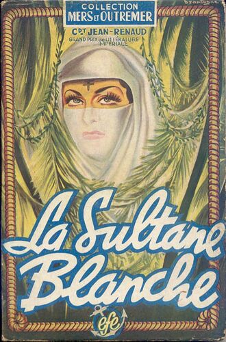 La Sultane Blanche.