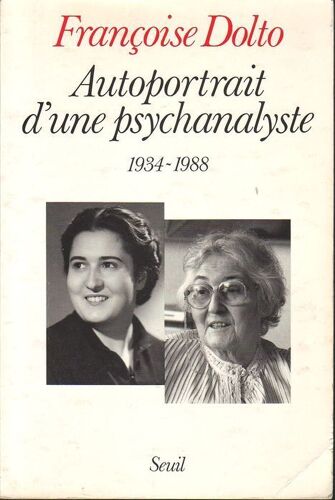 Autoportrait D'une Psychanalyste, 1934-1988