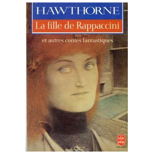 La Fille De Rappaccini - Et Autres Contes Fantastiques