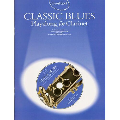 Guest Spot Classic Blues: Playalong For Clarinet Clarinet