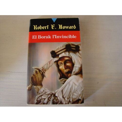 Robert E. Howard - Tome 9 - El Borak L'invincible