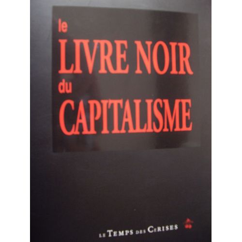 Le Livre Noir Du Capitalisme