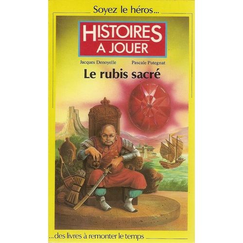Histoires A Jouer, Le Rubis Sacré