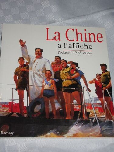 La Chine À L'affiche - Collection D'affiches De Claude Gorsky