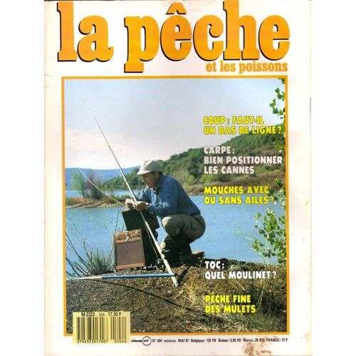 La Pêche Et Les Poissons  N° 504 : Coup : Faut-Il Un Bas De Ligne? - Carpe : Bien Positionner Les Cannes