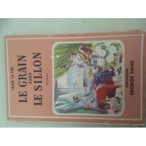 Le Grain Dans Le Sillon