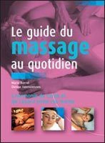 Le Guide Du Massage Au Quotidien