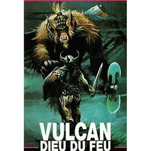 Vulcan - Dieu Du Feu