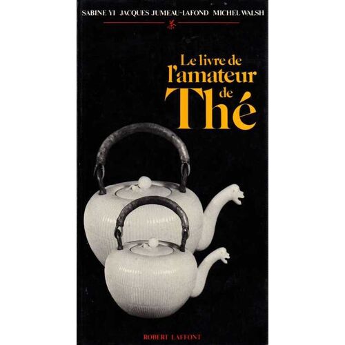 Le Livre De L'amateur De Thé