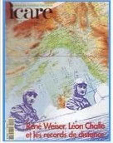 Icare  N° 180 : Rene Weiser, Leon Challe Et Les Records De Vitesse