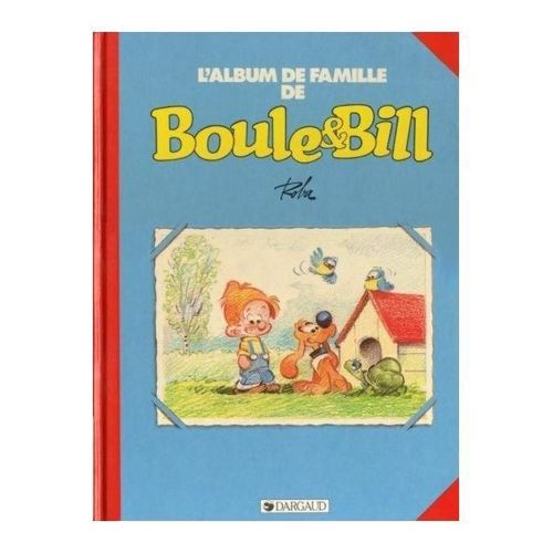 L'album De Famille De Boule Et Bill