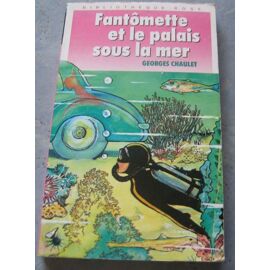 Fantômette Et Le Palais Sous La Mer