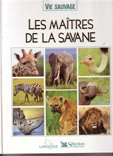 Vie Sauvage - Les Maîtres De La Savane
