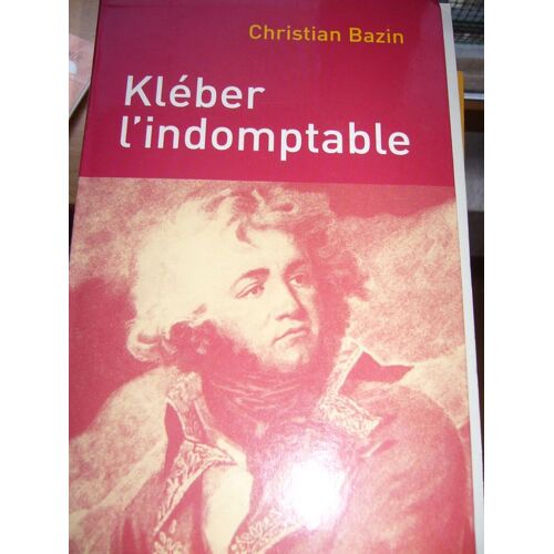 Kléber, L'indomptable