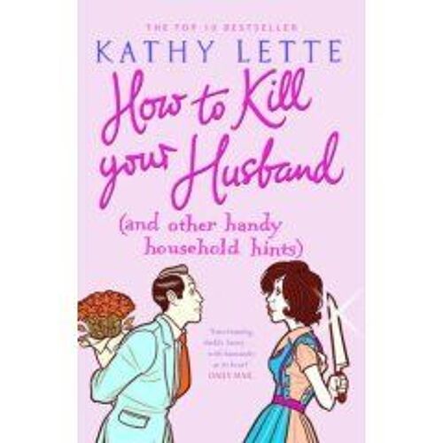How To Kill Your Husband