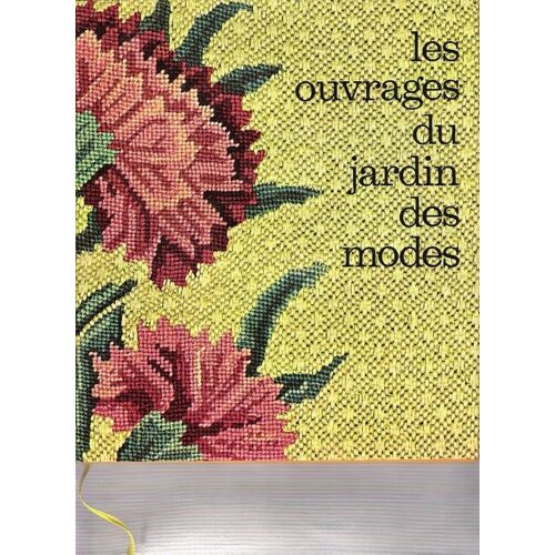 Les Ouvrages Du Jardin Des Modes