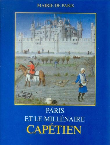 Paris Et Le Millenaire Capetien