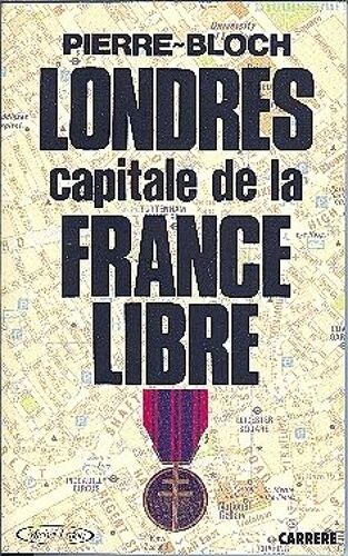 Londres, Capitale De La France Libre