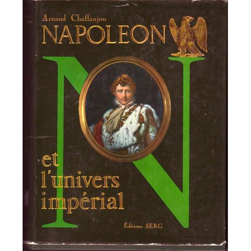 Napoléon Et L'univers Impérial