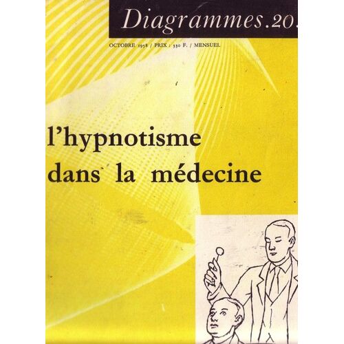 L'hypnotisme Dans La Médecine (Diagrammes N=20).