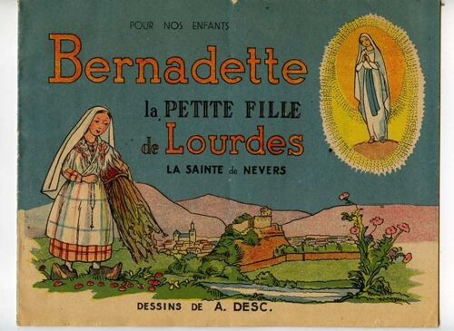 Pour Nos Enfants Bernadette La Petite Fille De Lourdes
