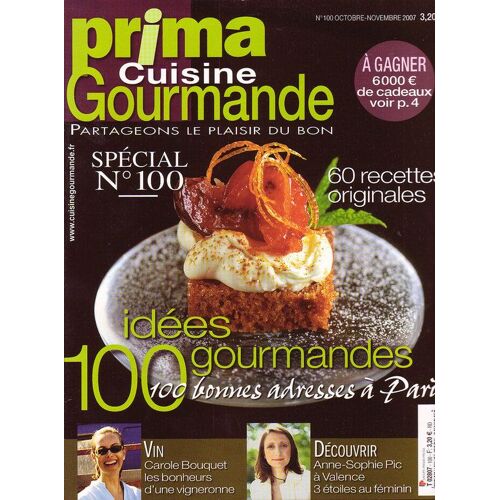 Prima Cuisine Gourmande  N° 100 : 100 Idées Gourmandes,100 Bonnes Adresses À Paris