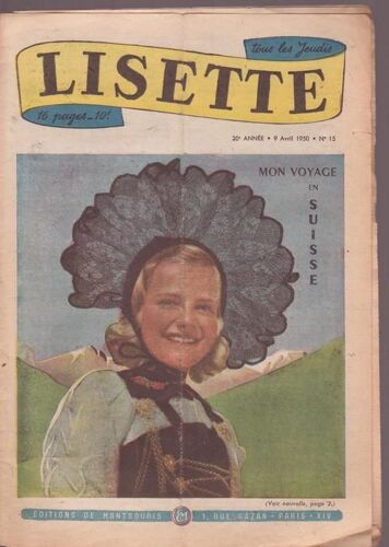 Lisette ( 30è Année - 9 Avril 1950 )  N° 15 : " Mon Voyage En Suisse "