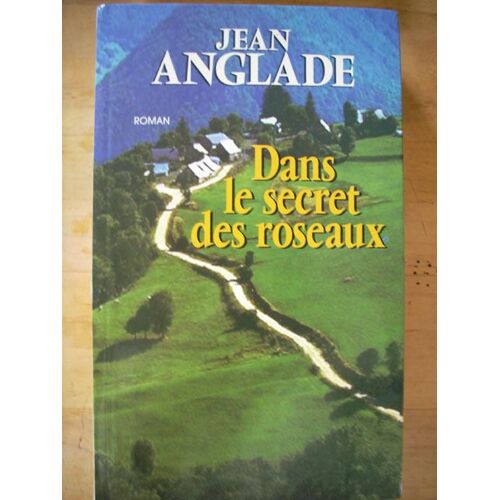 Dans Le Secret Des Roseaux