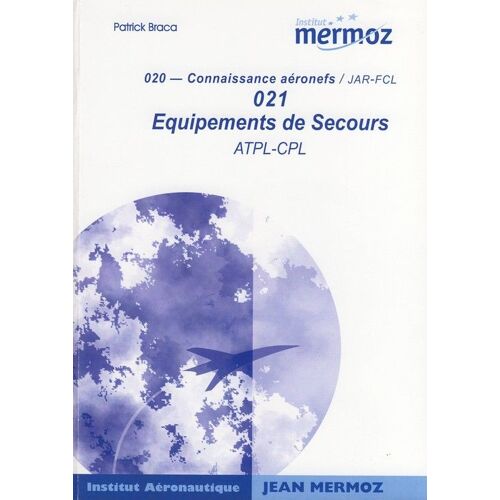 Connaissance Aéronefs - Equipements De Secours Atpl-Cpl