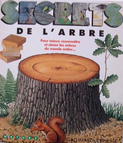 Secrets De L'arbre - Au Coeur Des Forêts Du Monde, Apprenez À Identifier Les Arbres