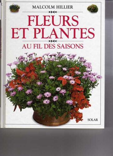 Fleurs Et Plantes - Au Fil Des Saisons