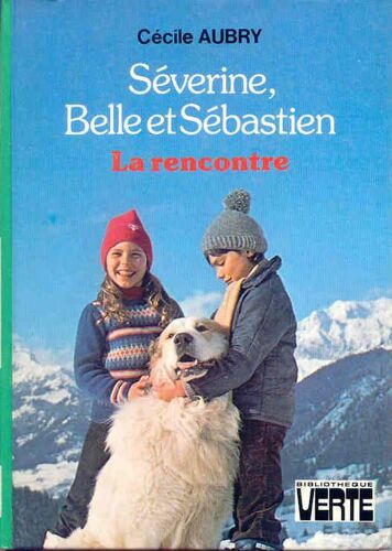 Séverine, Belle Et Sébastien La Rencontre