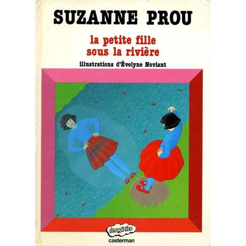 La Petite Fille Sous La Rivière