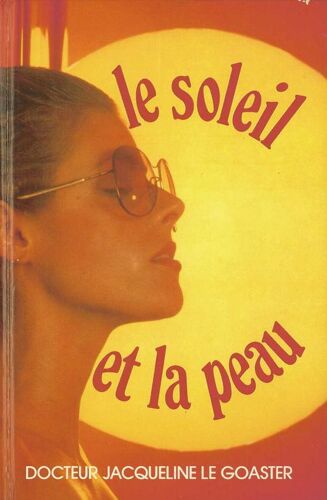 Le Soleil Et La Peau