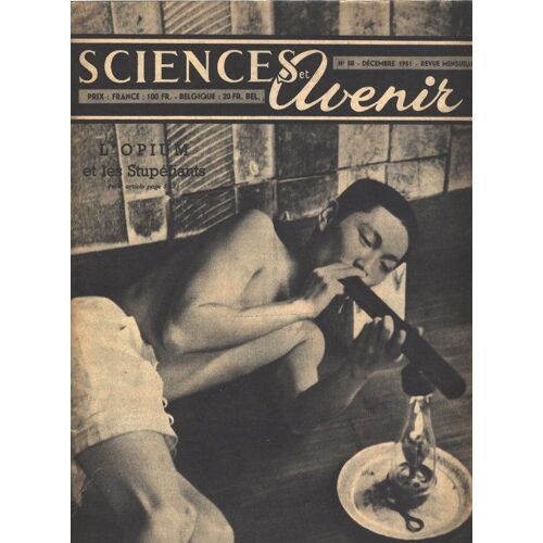 Sciences Et Avenir N° 58 : L'opium Et Les Stupéfiants
