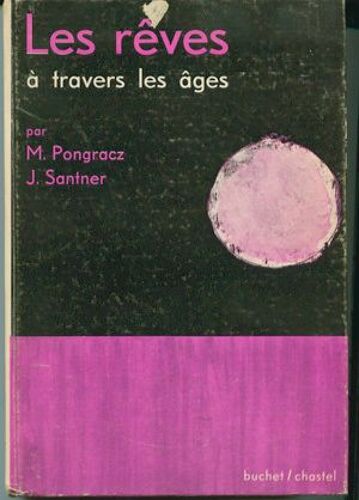 Les Reves A Travers Les Ages
