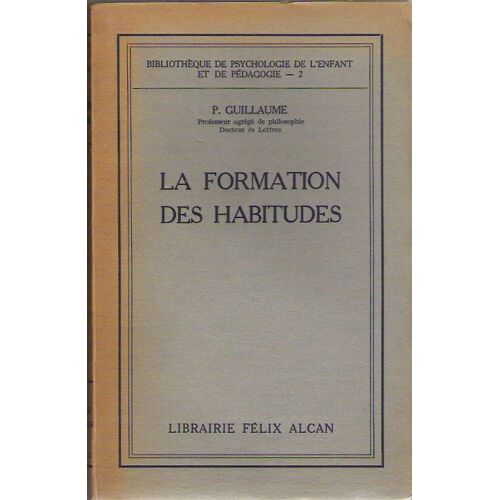 La Formation Des Habitudes.