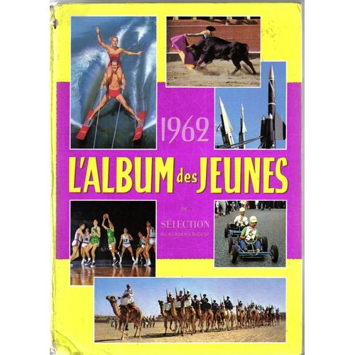 L'album Des Jeunes De Selection Du Reader's Digest 1962
