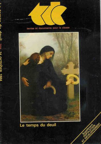 Textes Et Documents Pour La Classe Tdc  N° 358 : Le Temps Du Deuil