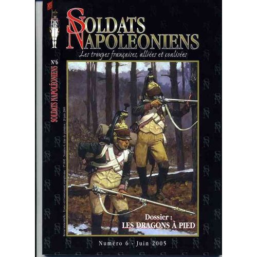 Soldats Napoleoniens  N° 6 : Les Dragons À Pied