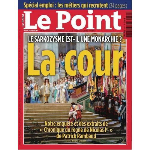 Le Point  N° 1844 : La Cour