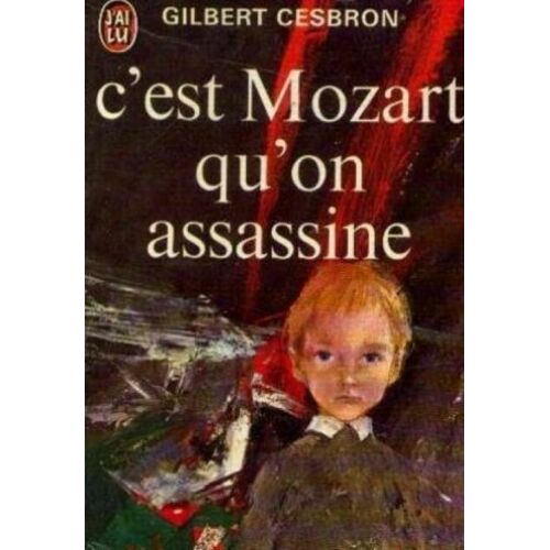C'est Mozart Qu'on Assassine