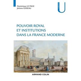 Pouvoir Royal Et Institutions Dans La France Moderne