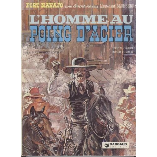 Blueberry Tome 8 - L'homme Aux Poings D'acier