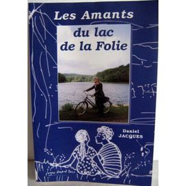 Les Amants Du Lac De Folie