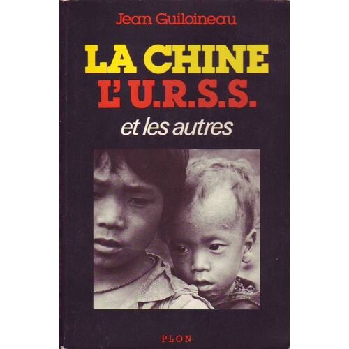 La Chine, L'urss Et Les Autres